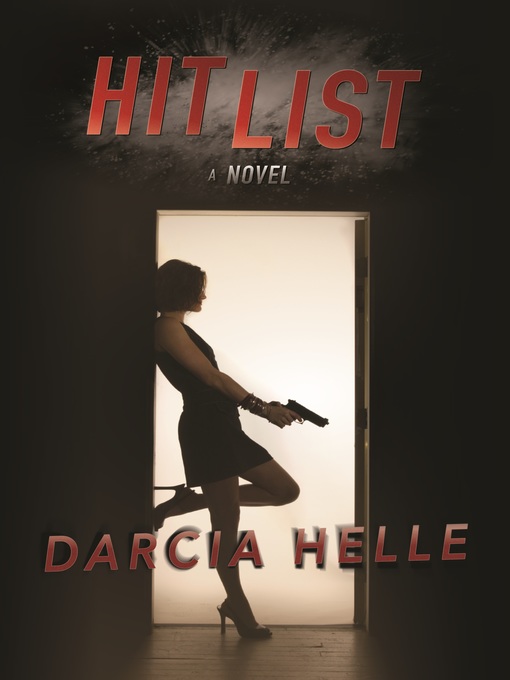 Title details for Hit List by Darcia Helle - Available